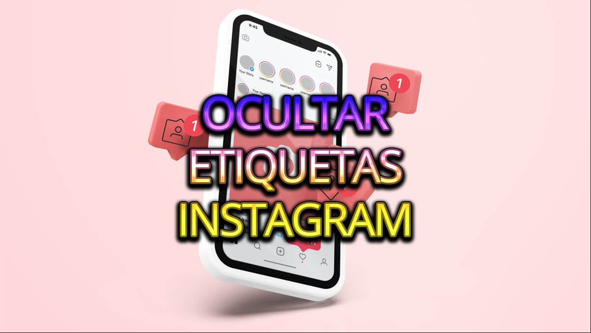 Cómo ocultar una etiqueta en Instagram